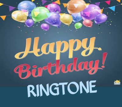 Happy Birthday Ringtone Download MP3 Free Download