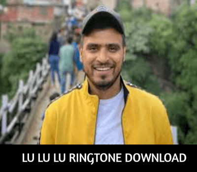 Lu Lu Lu Ringtone Download Free MP3 to your Phone