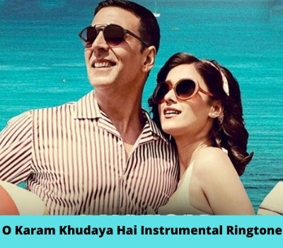 o karam khudaya hai instrumental ringtone download