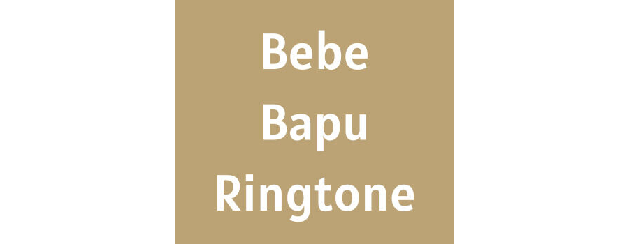 Bebe Bapu Ringtone Download MP3 - Harsh Likhari