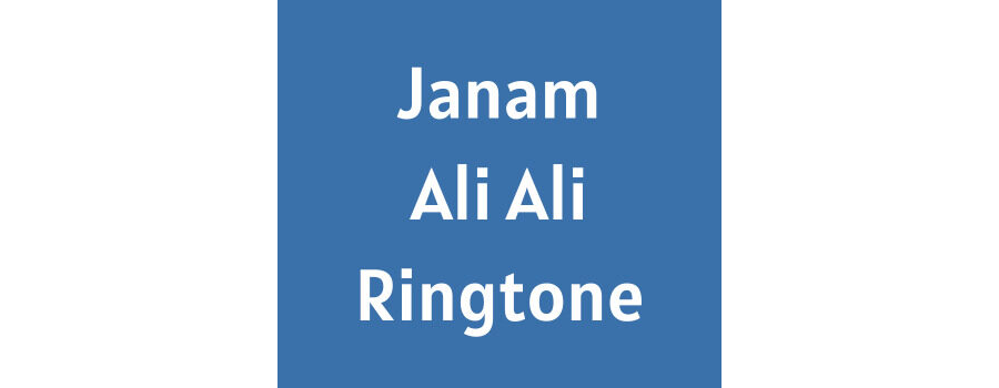 Janam Ali Ali Ringtone Download - Nadeem Sarwar