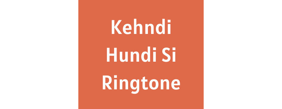 Kehndi Hundi Si Ringtone Download MP3