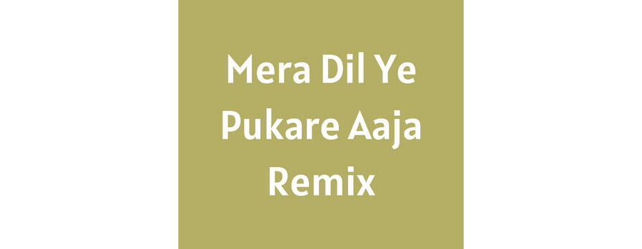 Mera Dil Ye Pukare Aaja Remix Ringtone Download