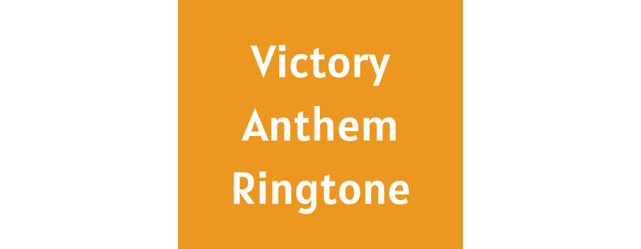 Victory Anthem Ringtone Download MP3