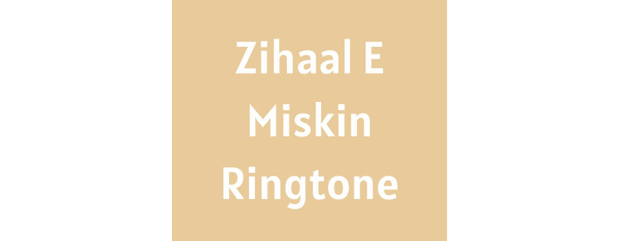 Zihaal E Miskin Ringtone Download MP3